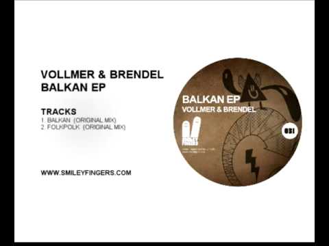SFN031 Vollmer & Brendel - Balkan Ep - Smiley Fingers