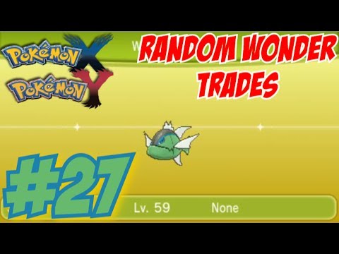 Pokemon X and Y Random Wonder Trades Part 27 - AMAZING WEEKEND