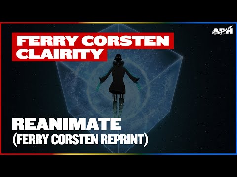 Ferry Corsten feat. Clairity - Reanimate (Ferry Corsten Extended Reprint)