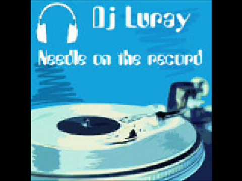 DJ Luray - Needle On The Record
