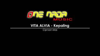 Download lagu Kepaling Vita Alvia one nada mp3