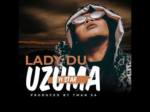 Lady Du - uZuma yi Star (Official Audio)
