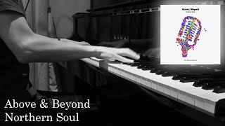 Above &amp; Beyond - Northern Soul // Piano Cover + Sheet Music