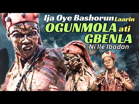 IJA OGUNMOLA ILU IBADAN ATI ADEGBENLA LORI OYE BASHORUN