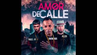 Amor De Calle Remix -  Anuel AA X Anonimus X Alexis Ft  Arcangel,Noriel &amp; Bad Bunny Audio Oficial 1