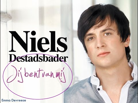 Niels Destadsbader - Jij Bent Van Mij (lyrics)