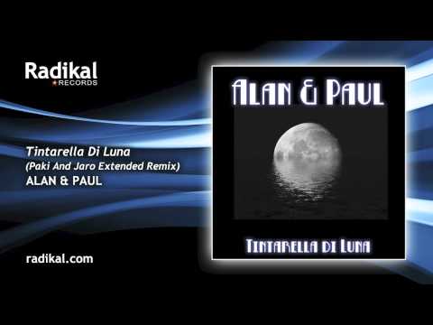 Alan & Paul - Tintarella Di Luna (Paki And Jaro Extended Remix)