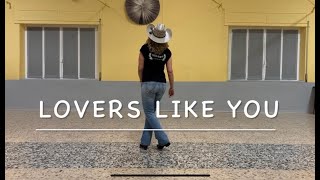 LOVERS LIKE YOU Line Dance - Teach and Dance