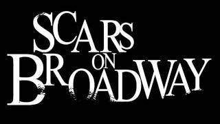 Scars On Broadway - Whoring Streets