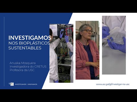 Vídeo: Investigamos nos bioplásticos sustentables