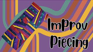 Improv Piecing