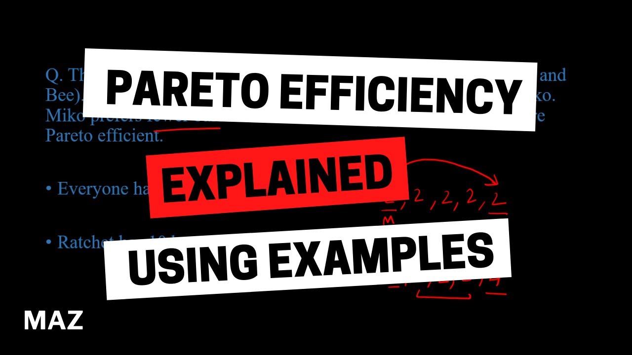 Pareto Efficiency: Explained using examples