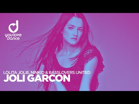 Lolita Jolie, Ninkid & Basslovers United – Joli Garcon