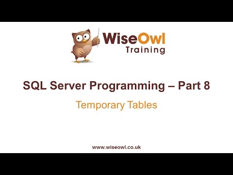 SQL Server Programming Part 8 - Temporary Tables