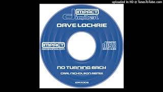 Dave Lochrie - No Turning Back