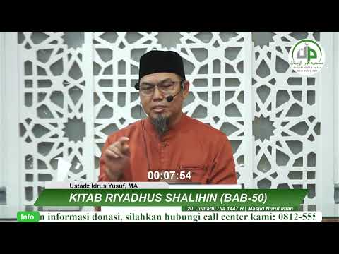 Riyadhus Shalihin,-Bab-50, Rasa Khauf (Takut) Kepada Allaah - Ustadz Idrus Yusuf, MA