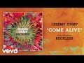 Jeremy Camp - Come Alive (Audio) 