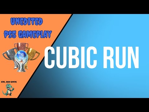 Cubic Run - Unedited Platinum Trophy Playthrough