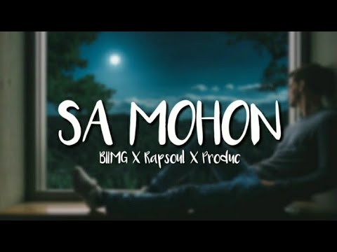 BII'MG X Rapsoul X Predoc - SA MOHON ( Official Liriycs )
