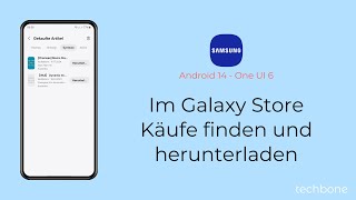 Im Galaxy Store Käufe finden und herunterladen - Samsung [Android 14 - One UI 6]