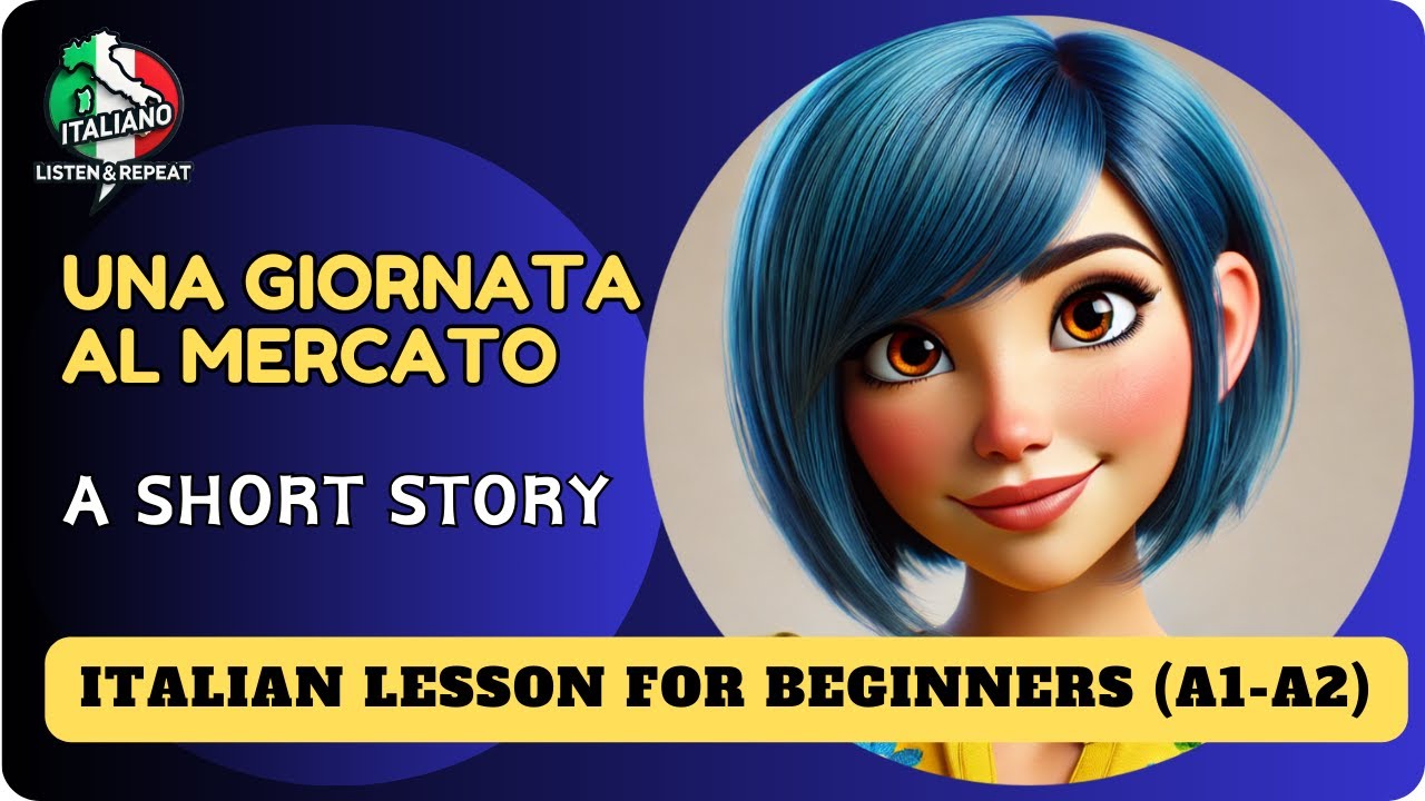 Learn Italian | Listen & Repeat Short Story | Beginners (A1-A2) Una Giornata al Mercato