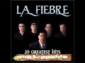 La Fiebre - Borracho De Besos