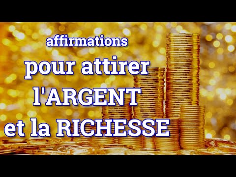 💰AFFIRMATIONES PUISSANTES pour ATTIRER L'ARGENT et la RICHESSE.