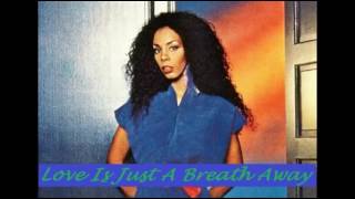 LOVE IS JUST A BREATH AWAY [GMX] - Donna Summer