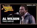 Touch and Go - Al Wilson | The Midnight Special