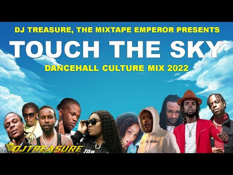 Dancehall Mix February 2022: Dancehall Culture Mix 2022 -  TOUCH THE SKY  | Dancehall Mix 2022 Raw