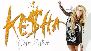 Kesha - Paper Airplane