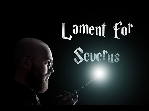 🖤 Bart Zeal - Lament For Severus (Fan-made Harry Potter song)