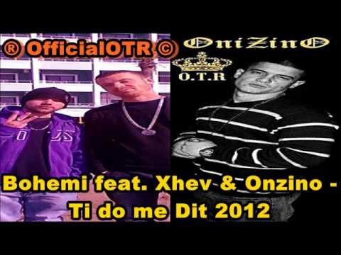 Bohemi feat  Xhev  Onzino -Ti do me Dit (Official MP3 Song)