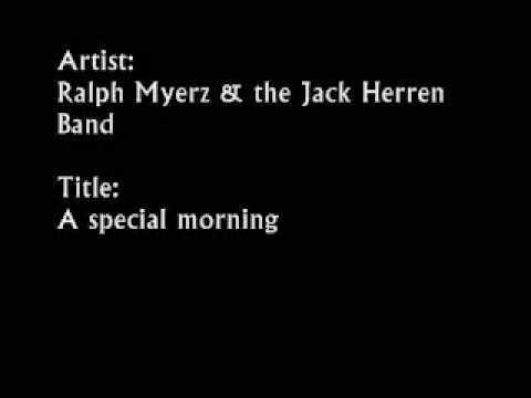 Ralph Myerz and the Jack Herren Band - A special morning