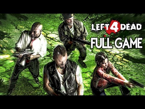 Left 4 Dead - FULL GAME Expert Walkthrough Gameplay No Commentary