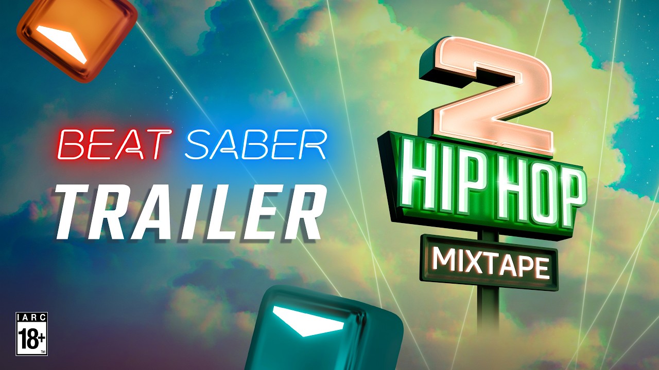 Beat Saber Hip Hop Mixtape 2 trailer card, with a green neon roadside sign reading HIP HOP MIXTAPE 2 and an IARC 18 plus badge in the corner