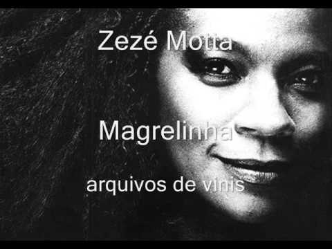Magrelinha (Luiz Melodia) - Zezé Motta