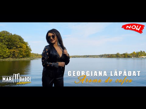 GEORGIANA LAPADAT - AROMA DE CAFEA (OFICIAL VIDEO 2022)