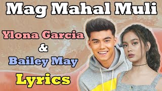 Magmahal Muli - Bailey May &amp; Ylona Garcia [Lyrics on Screen]