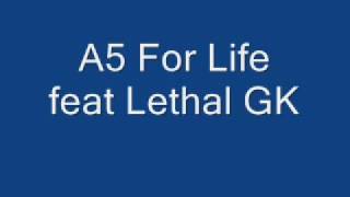 A5 For Life feat  Lethal GK (Anno Domini beats - RAP)