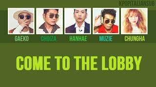 [SUB ENG / ITA] HANHAE - Come To The Lobby (Ft. Dynamic Duo, Chungha, Muzie)
