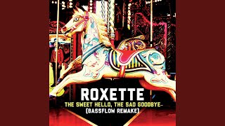 The Sweet Hello, the Sad Goodbye (Bassflow Remake) (Radio Edit)