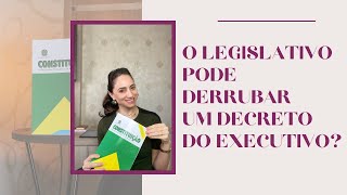 Os vereadores podem “derrubar” um decreto do Prefeito?