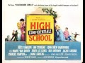 High School Confidential! (Full Movie with Trailer at Beginning)
