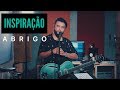 Mauro Henrique | Inspiração "Abrigo" (Mensagem) Mauro Henrique | Inspiração "Abrigo" (Mensagem)