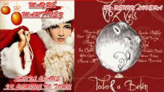 .::MAYRÉ JUNTO A VOZ VEIS SANTA CLAUS IS COMING TO TOWN ::.