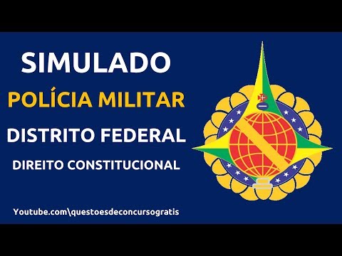 Simulado Policia Militar Distrito Federal (PM DF) Direito Constitucional