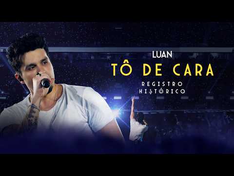 Tô de Cara - Luan Santana