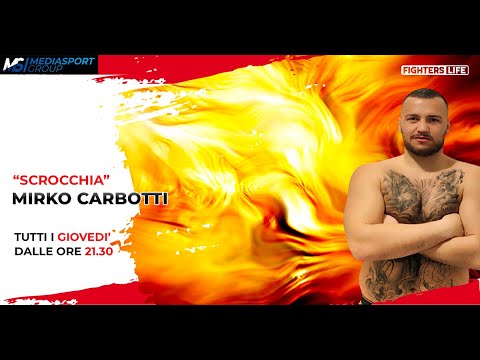 Puntata 219 Fighters Life "Il Pugilato Professionistico accoglie Mirko "Scrocchia" Carbotti "
