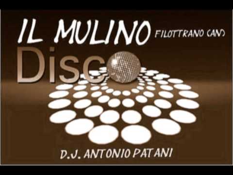 Il Mulino  discoteca Filottrano (AN) D.j. Antonio Patani
